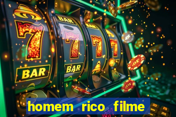 homem rico filme filme homem rico finge ser pobre para